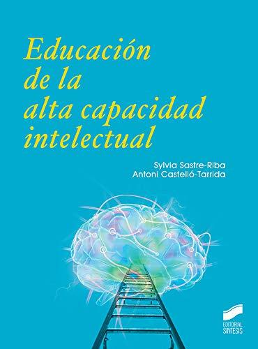 Portada de Educación de la alta capacidad intelectual