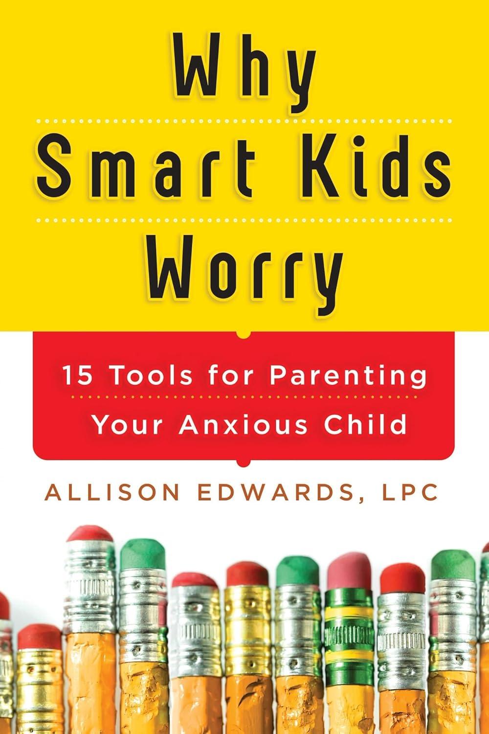 Portada de Why Smart Kids Worry