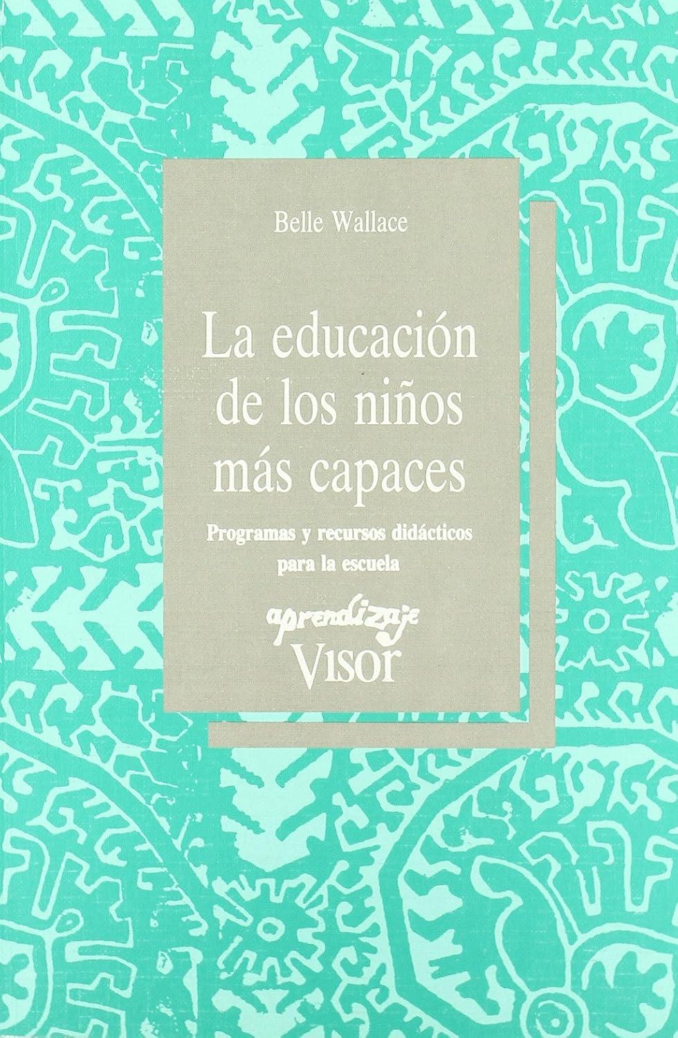 Portada de La educación de los niños más capaces: programas y recursos didácticos para la escuela