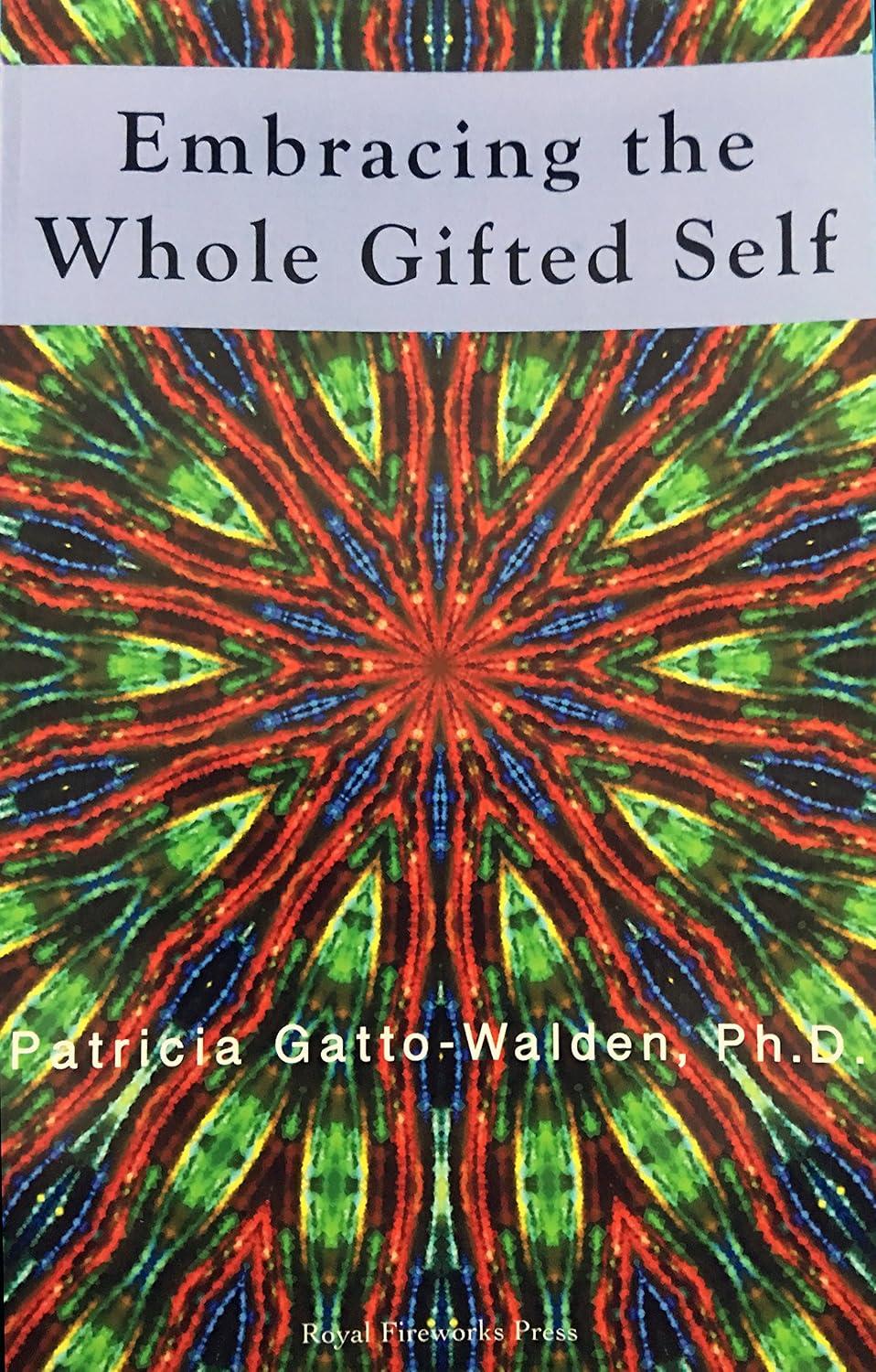 Portada de Embracing the Whole Gifted Self