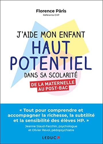 Portada de J'aide mon enfant haut potentiel dans sa scolarité
